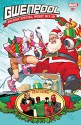 Gwenpool Holiday Special: Merry Mix-Up #1 (Gwenpool, The Unbelievable (2016-)) - Christopher Hastings, Ryan North, Nick Kocher, Karla Pacheco, Chynna Flores, Chynna Flores, Myisha Haynes, Nate Stockman, Various, Salvador Espin