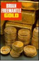 Gold - Brian Freemantle, Brian Fremantle