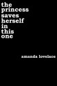 the princess saves herself in this one - Amanda Lovelace