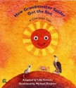 How Grandmother Spider Got the Sun - Lilly Ernesto