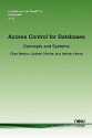 Access Control for Databases: Concepts and Systems - Elisa Bertino, Gabriel Ghinita, Ashish Kamra