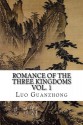 Romance of the Three Kingdoms, Vol. 1: (with footnotes and maps) (Romance of the Three Kingdoms (with footnotes and maps)) (Volume 1) - Luo Guanzhong, www.tres reinos.es, www.three kingdoms.com, C.H. Brewitt Taylor