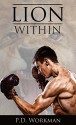 Lion Within - P.D. Workman