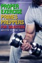 Proper Exercise Primes Preppers for Disasters - Dan Vale, Derek Chiodo