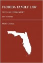 Florida Family Law: Text And Commentary Statutes 2006 - Phyllis Coleman