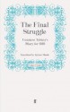 The Final Struggle: Being Countess Tolstoy's Diaries for 1910 - Sofia Tolstaya, Aymer Maude