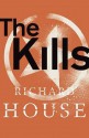 The Kills - Richard House