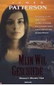 Mijn wil geschiede (Women's Murder Club, #2) - James Patterson