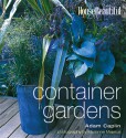 House Beautiful Container Gardens - Adam Caplin, Marianne Majerus