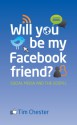 Will you be my Facebook Friend? - Tim Chester