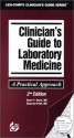 Clinician's Guide to Laboratory Medicine: A Practical Approach - Samir P. Desai, Sana ISA-Pratt