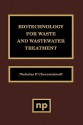 Biotechnology for Waste and Wastewater Treatment - Nicholas P. Cheremisinoff