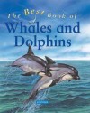 The Best Book of Whales and Dolphins - Christiane Gunzi