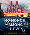 No Honor Among Thieves: An Ali Reynolds Novella (Ali Reynolds / Joanna Brady) - Karen Ziemba, J.A. Jance