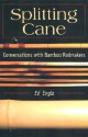 Splitting Cane: Conversations with Bamboo Rodmakers - Ed Engle, John Gierach