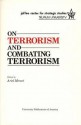 On Terrorism and Combating Terrorism - Ariel Merari