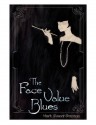 The Face Value Blues - Mark Power-Freeman