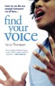 Find Your Voice: A Self-Help Manual for Singers - Jo Thompson