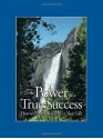 The Power for True Success: How to Build Character in Your Life - Institute in Basic Life Principles