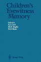 Children S Eyewitness Memory - Stephan J. Ceci, Michael P. Toglia, David F. Ross