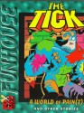 The Tick: A World of Pain(T) and Other Stories (Fox Funhouse) - Dwayne McDuffie, Rurik Tyler