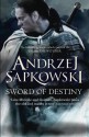 Sword of Destiny - David French, Andrzej Sapkowski