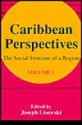 Caribbean Perspectives: The Social Structure of a Region - Joseph Lisowski