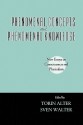 Phenomenal Concepts and Phenomenal Knowledge: New Essays on Consciousness and Physicalism - Torin Alter