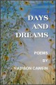 Days and Dreams, Poems by Madison Cawein - Madison Cawein