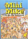 Mini Mike in the Old Testament - José Perez Montero