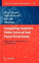 Computing Statistics Under Interval And Fuzzy Uncertainty: Applications To Computer Science And Engineering (Studies In Computational Intelligence) - Hung T. Nguyen, Vladik Kreinovich, Berlin Wu, Gang Xiang