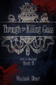 Through the Killing Glass - Mainak Dhar