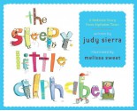 The Sleepy Little Alphabet: A Bedtime Story from Alphabet Town - Judy Sierra, Melissa Sweet