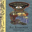 Bachelor Brothers' Bedside Companion - Bill Richardson