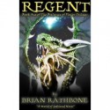 Regent - Brian Rathbone