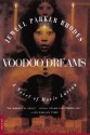 Voodoo Dreams: A Novel of Marie Laveau - Jewell Parker Rhodes