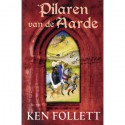 Pilaren van de aarde - Ken Follett