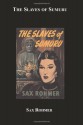 The Slaves Of Sumuru - Sax Rohmer