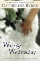 Wife by Wednesday - Catherine Bybee