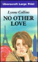 No Other Love - Lynne Collins