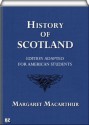 History of Scotland - Margaret Macarthur