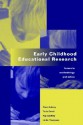 Early Childhood Educational Research - Tricia David, Ray Godfrey