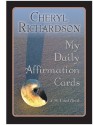 My Daily Affirmation Cards: A 50-Card Deck plus Dear Friends card - Cheryl Richardson