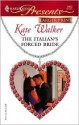 The Italian's Forced Bride - Kate Walker