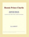 Bonnie Prince Charlie - G.A. Henty