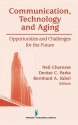 Communication, Technology and Aging: Opportunities and Challenges for the Future - Neil Charness, Denise Park, Bernhard Sabel