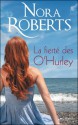 La fierté des O'Hurley (La Saga des O'Hurley #3-4) - Nora Roberts