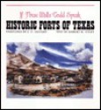 If These Walls Could Speak: Historic Forts of Texas - Robert M. Utley, J.U. Salvant