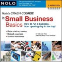 Nolo's Crash Course in Small Business Basics - Richard Stim