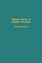 General Theory of Markov Processes - Michael Sharpe